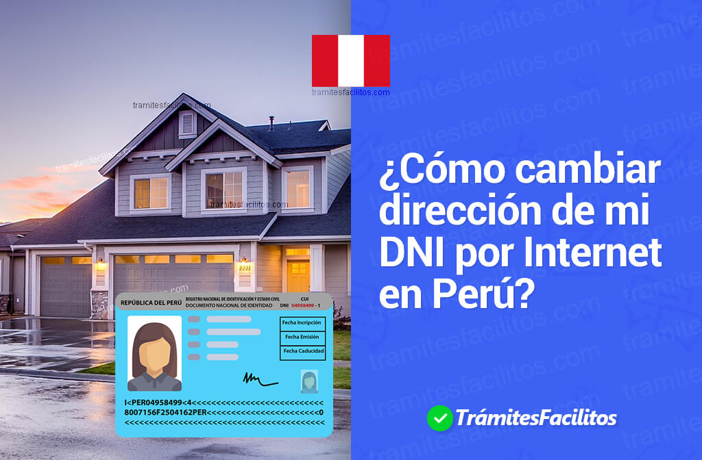 ¿Cómo cambiar dirección de mi DNI por Internet en Perú?