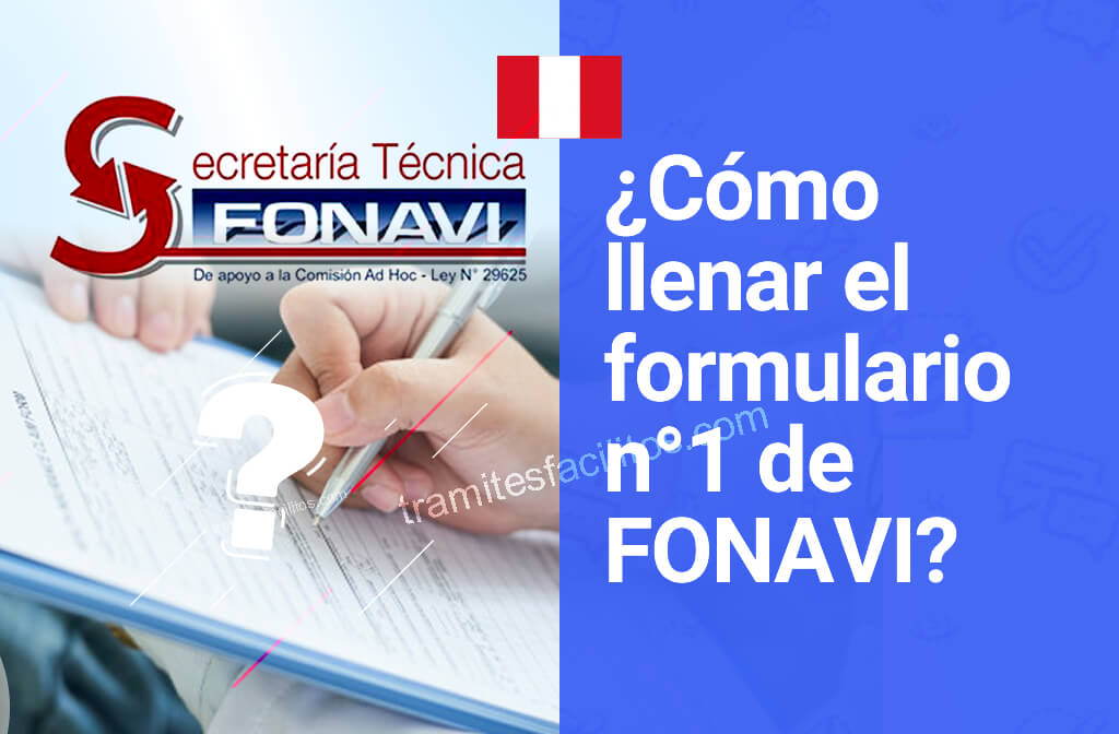 ¿Cómo llenar el formulario número1 de FONAVI Perú?